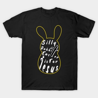 Silly Rabbit Easter is for Jesus, happy easter day funny gift, easter bunny T-Shirt